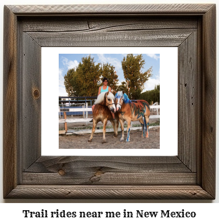 trail rides near me in New Mexico